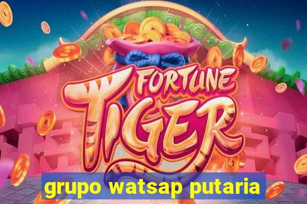 grupo watsap putaria